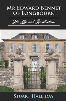 Paperback Mr Edward Bennet of Longbourn: His Life and Recollections Book