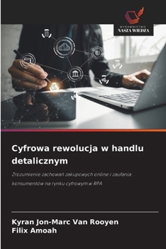Cyfrowa rewolucja w handlu detalicznym (Polish Edition)