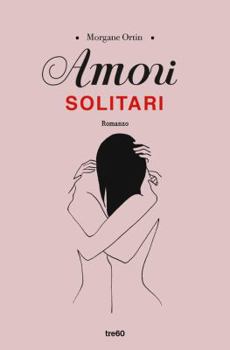 Paperback Amori solitari Book