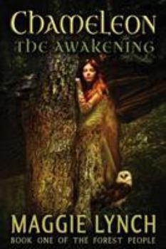 Chameleon: The Awakening - Book #1 of the Forest People