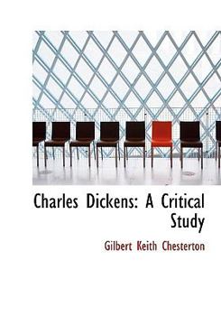 Charles Dickens : A Critical Study