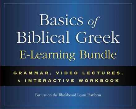 Hardcover Basics of Biblical Greek E-Learning Bundle: Grammar, Video Lectures, & Interactive Workbook [With Book(s) and 6 DVDs and Access Code] Book