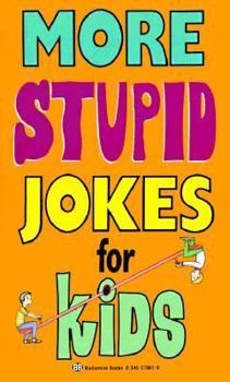 Mass Market Paperback More Stupid Jokes for Kids Book