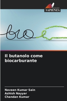 Il butanolo come biocarburante (Italian Edition)