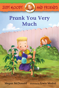Paperback Judy Moody and Friends: Prank You Very Much Book