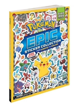 Paperback Pokémon Epic Sticker Collection 2nd Edition: From Kanto to Galar Book