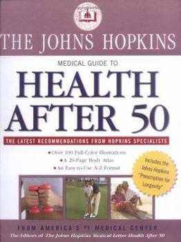 Hardcover Johns Hopkins Medical Guide to Health After 50 Book