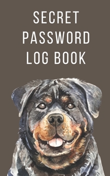 Paperback Secret Password Log Book: The Secret Personal Internet Address & Password Log Book for Dog Lovers Book