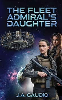 Paperback The Fleet Admiral's Daughter Book