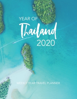 Paperback Year of Thailand 2020: Weekly Year Travel Planner Book