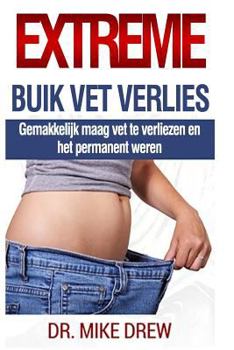 Paperback Uiterste buik vet verlies [Dutch] Book