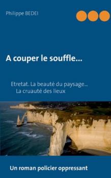 Paperback A couper le souffle... [French] Book