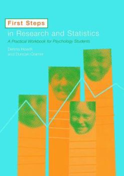Hardcover First Steps In Research and Statistics: A Practical Workbook for Psychology Students Book