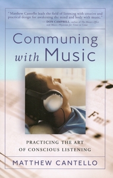 Paperback Communing with Music: Practicing the Art of Conscious Listening Book