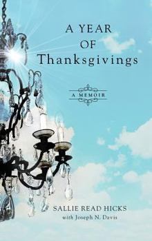Hardcover A Year of Thanksgivings: A Memoir Book