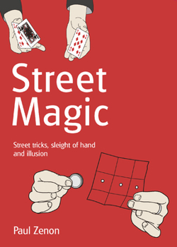 Paperback Street Magic: Street Tricks, Sleight of Hand and Illusion Book