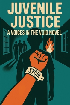 Paperback Juvenile Justice: A Voices In The Void Novel Book