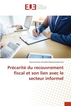 Paperback Précarité du recouvrement fiscal et son lien avec le secteur informel [French] Book