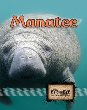 Hardcover Manatees (Eye to Eye with Endangered Species) Book