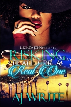 Paperback Risking It All For A Real One Book