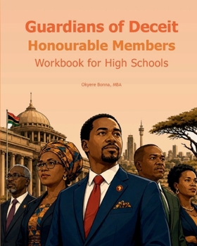 Guardians of Deceit, Honourable Members (Workbook for High Schools)