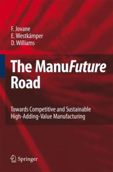 Hardcover The Manufuture Road: Towards Competitive and Sustainable High-Adding-Value Manufacturing Book