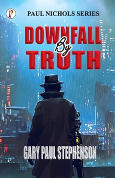 Paperback Downfall By Truth Book