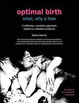 Paperback Optimal Birth: What, Why & How (3rd Edition, with Notes and References) Book