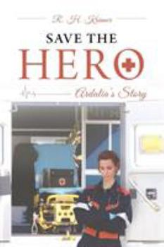 Paperback Save the Hero: Ardalia's Story Book