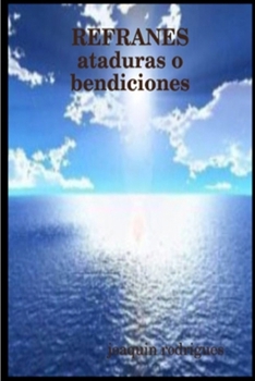 Paperback REFRANES ataduras o bendiciones [Spanish] Book