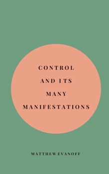 Paperback Control and It's Many Manifestations Book