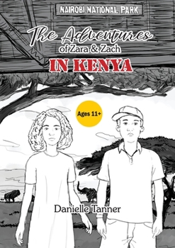 Paperback The Adventures of Zara and Zach In Kenya [Large Print] Book