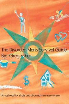 Paperback The Divorced Men's Survival Guide Book