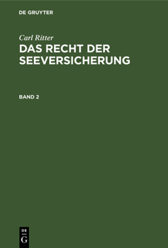 Hardcover Carl Ritter: Das Recht Der Seeversicherung. Band 2 [German] Book