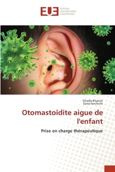 Otomastoïdite aigue de l'enfant (French Edition)