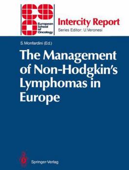The Management of Non-Hodgkin's Lymphomas in Europe (Intercity report)