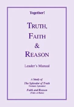 Paperback Truth, Faith & Reason - Leader's Manual Book