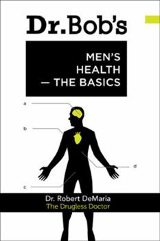 Paperback Dr. Bob's Men's Health: The Basics Book