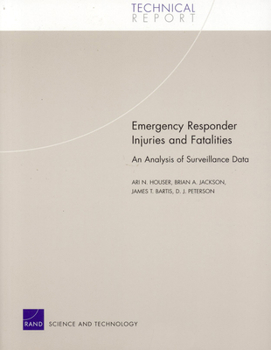 Paperback Emergency Responder Injuries and Fatalities: An Analysis of Surveillance Data Book