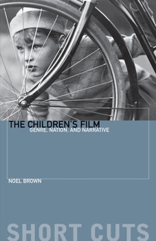 Paperback The Children's Film: Genre, Nation, and Narrative Book