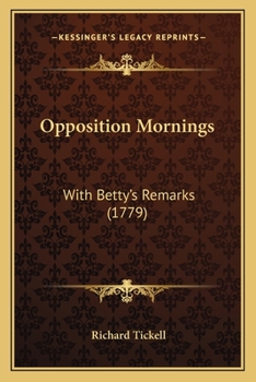 Paperback Opposition Mornings: With Betty's Remarks (1779) Book
