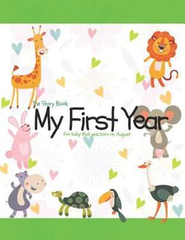 The Story Book My First Year For baby that was born on August