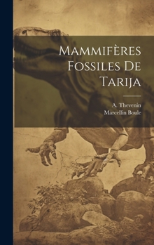 Hardcover Mammifères fossiles de Tarija [French] Book