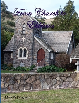 Paperback From Church to Ekklesia (B&W Version) Book