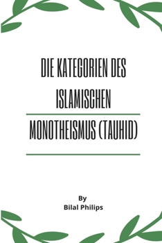 Paperback Die Kategorien des islamischen Monotheismus (Tauhid) [German] Book