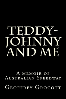 Paperback Teddy-Johnny and me.: A Speedway memoir. Book