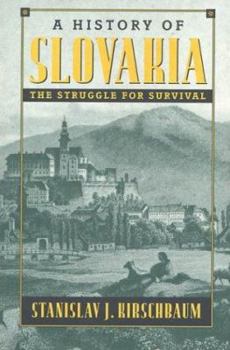 Paperback A History of Slovakia: The Struggle for Survival Book