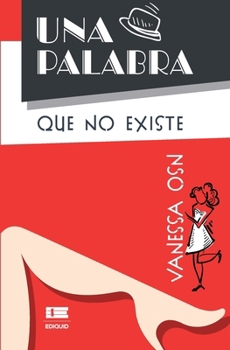 Paperback Una palabra que no existe [Spanish] Book