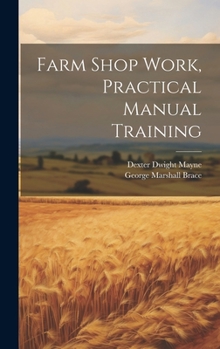 Hardcover Farm Shop Work, Practical Manual Training Book