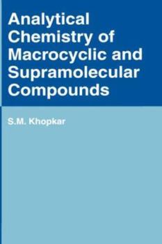 Hardcover Analytical Chemistry of Macrocyclic and Supramolecular Compounds Book
